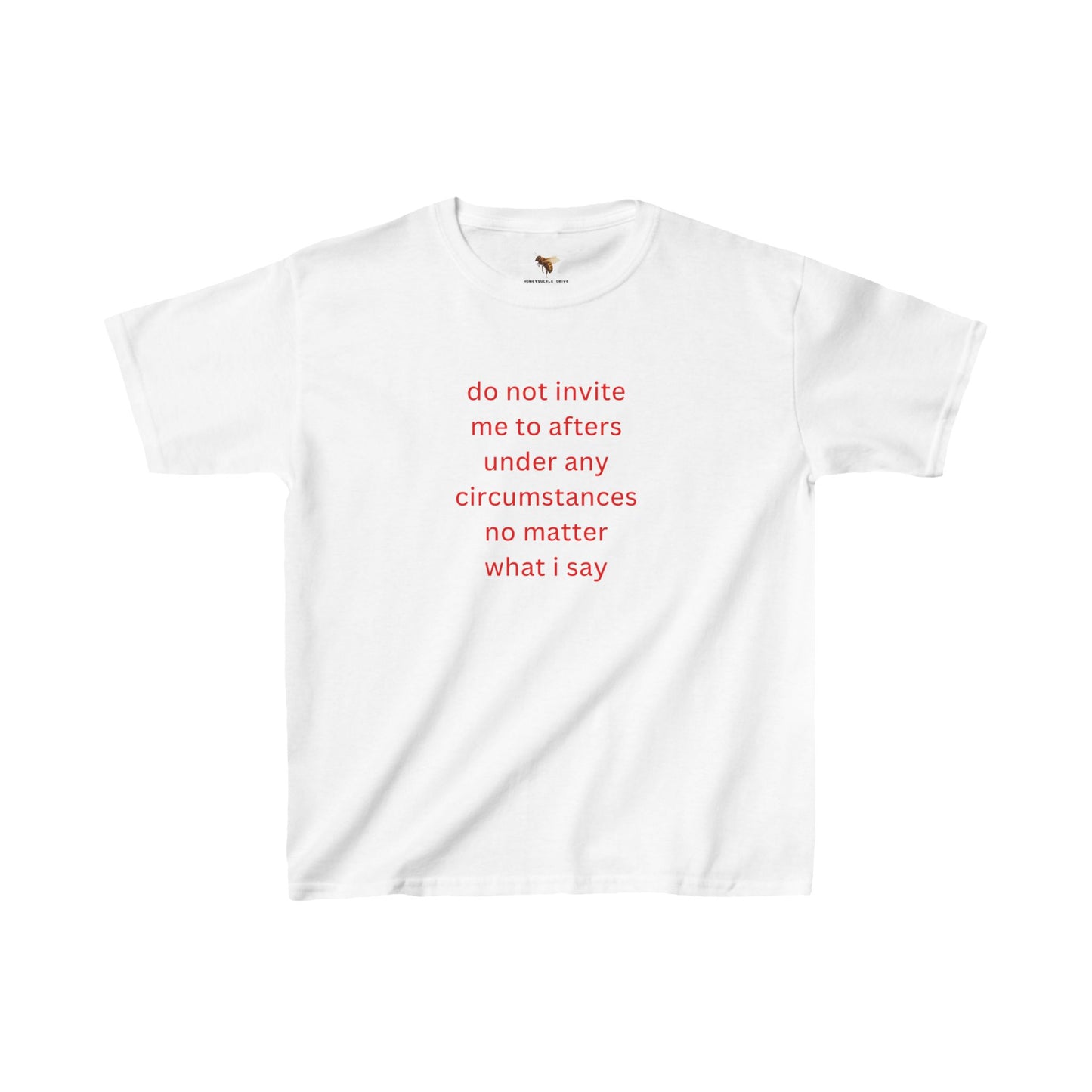 'do not invite me to afters under any circumstances' baby tee