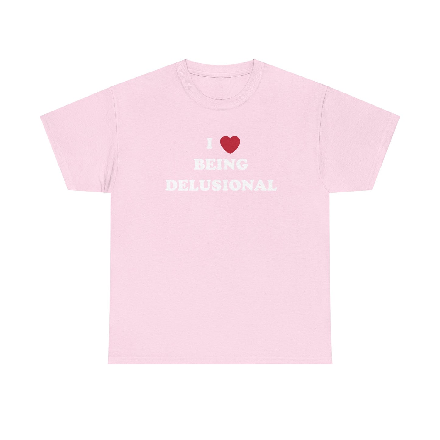 'I <3 BEING DELUSIONAL' classic tee