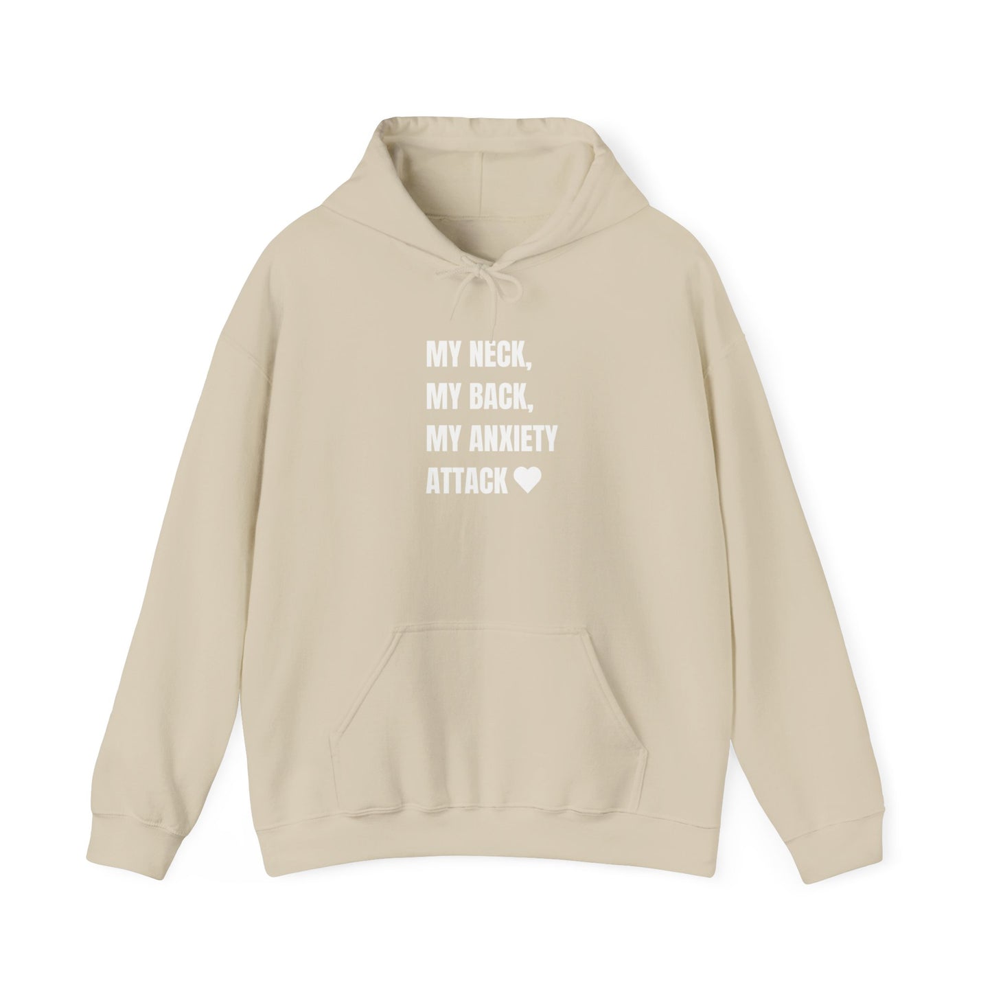 'MY NECK MY BACK MY ANXIETY ATTACK' hoodie