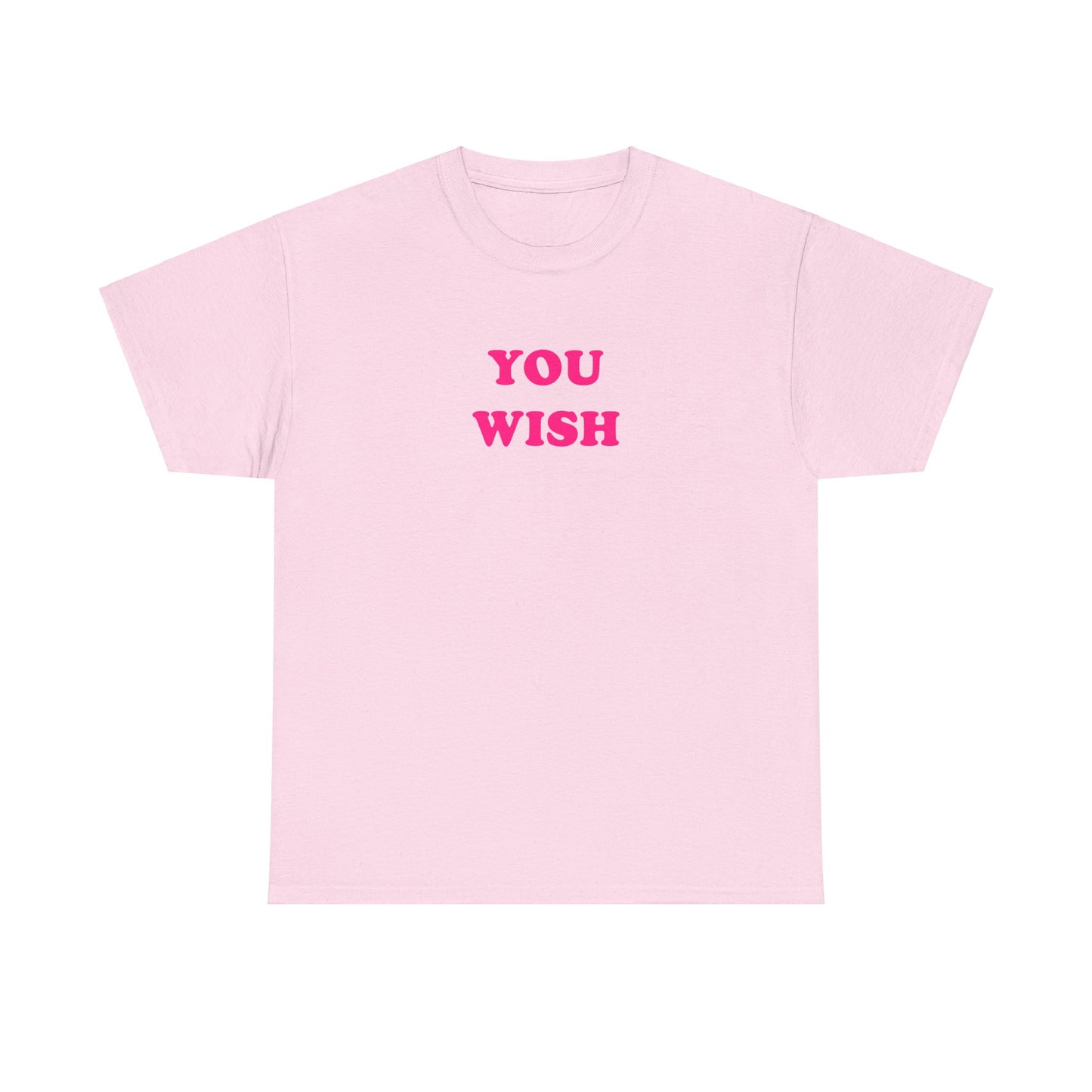 'YOU WISH' classic tee