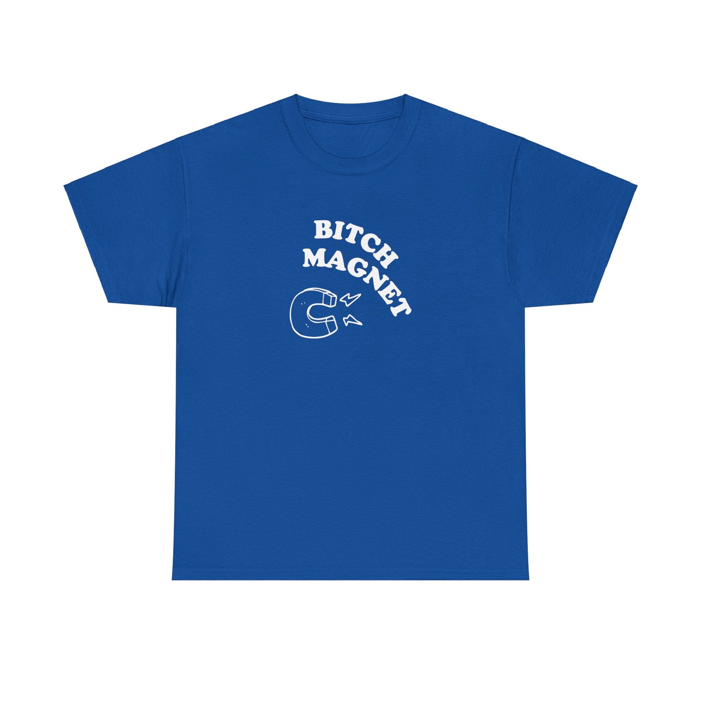 'BITCH MAGNET' classic tee