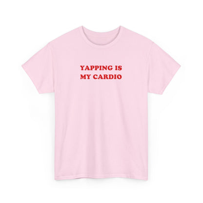 'YAPPING IS MY CARDIO' classic tee