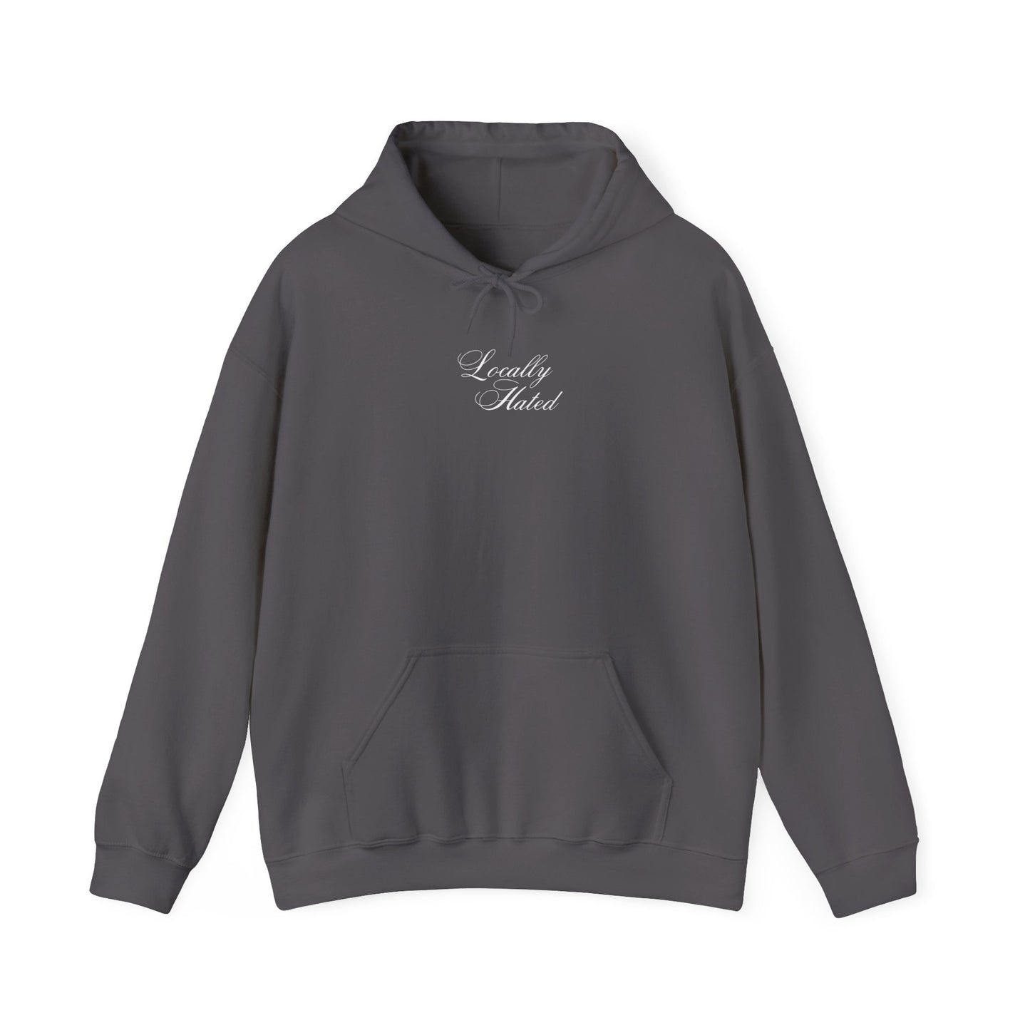 'LOCALLY HATED' hoodie