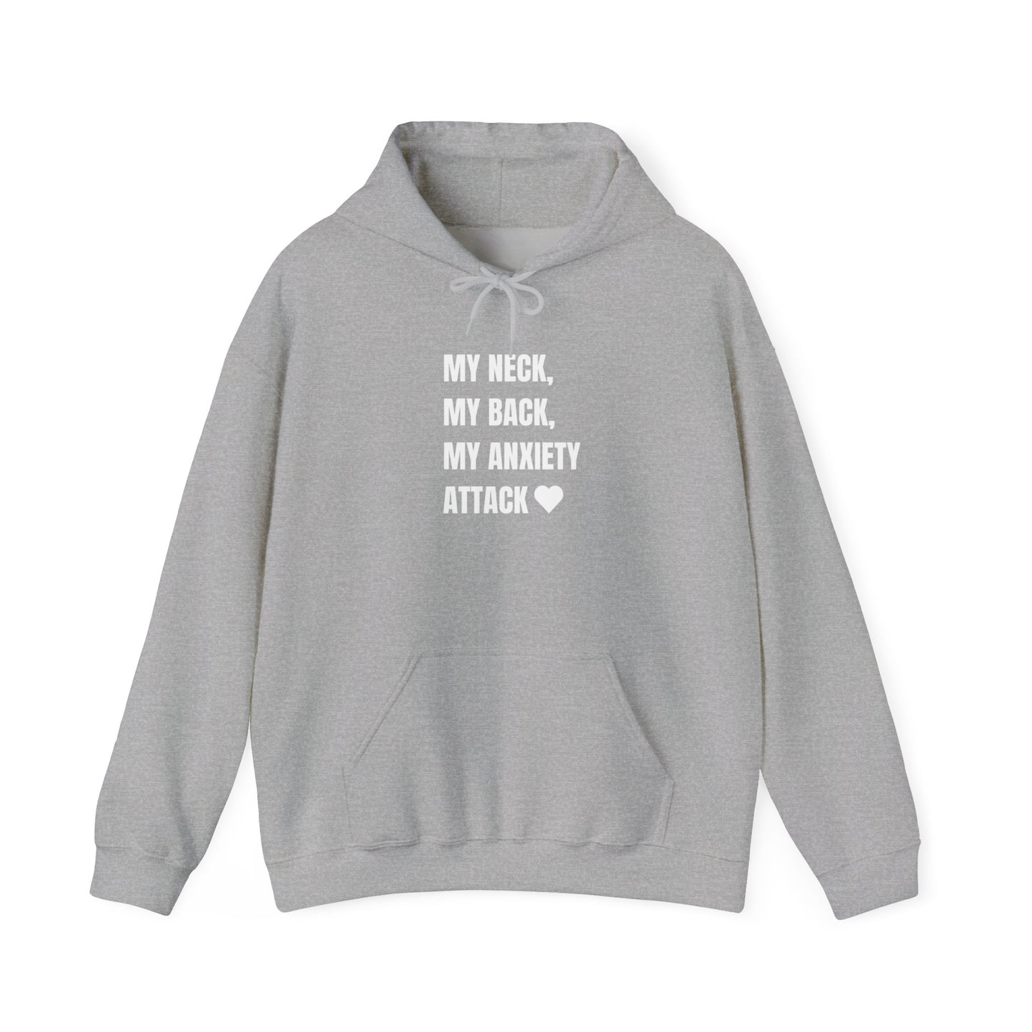 'MY NECK MY BACK MY ANXIETY ATTACK' hoodie