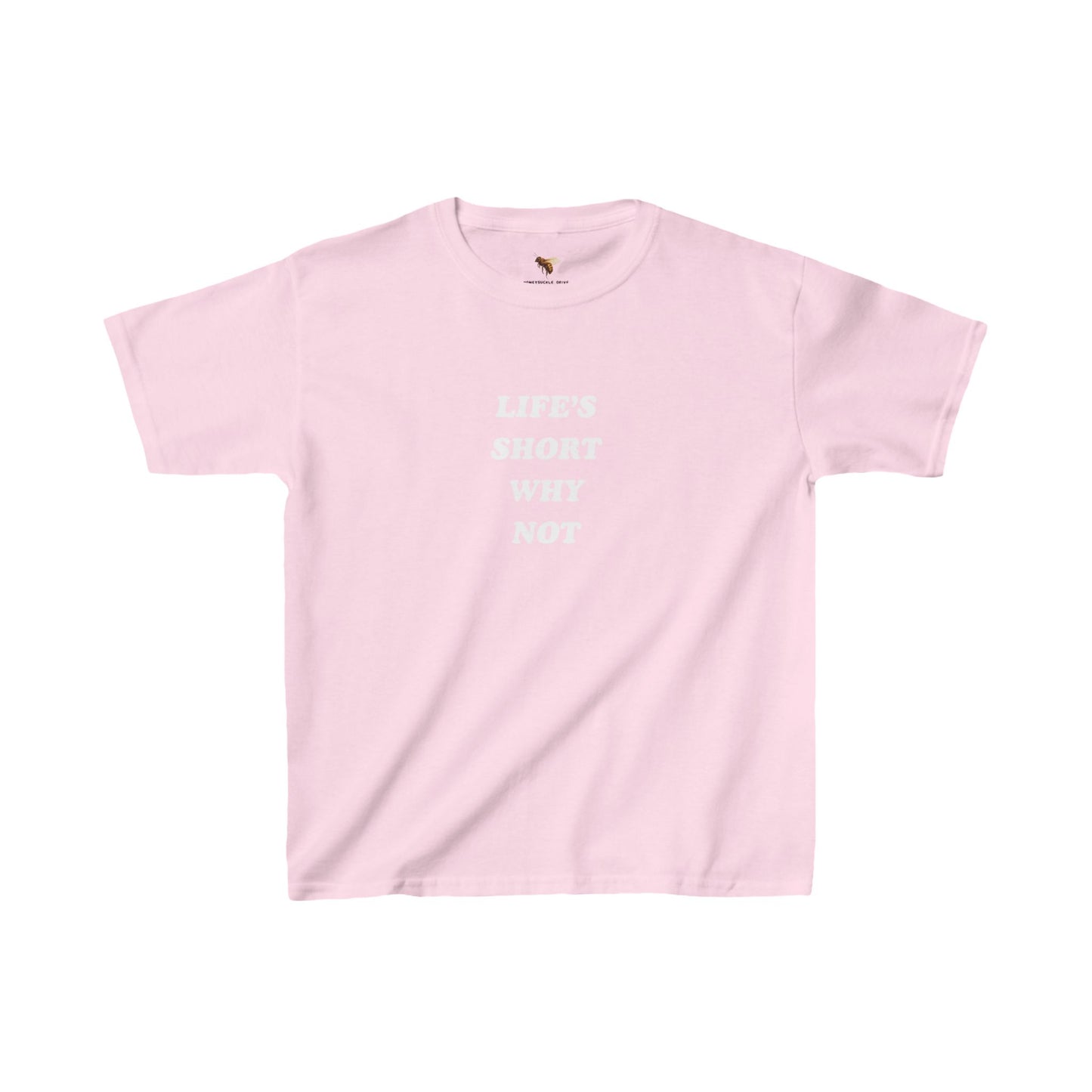 'LIFE'S SHORT WHY NOT' baby tee