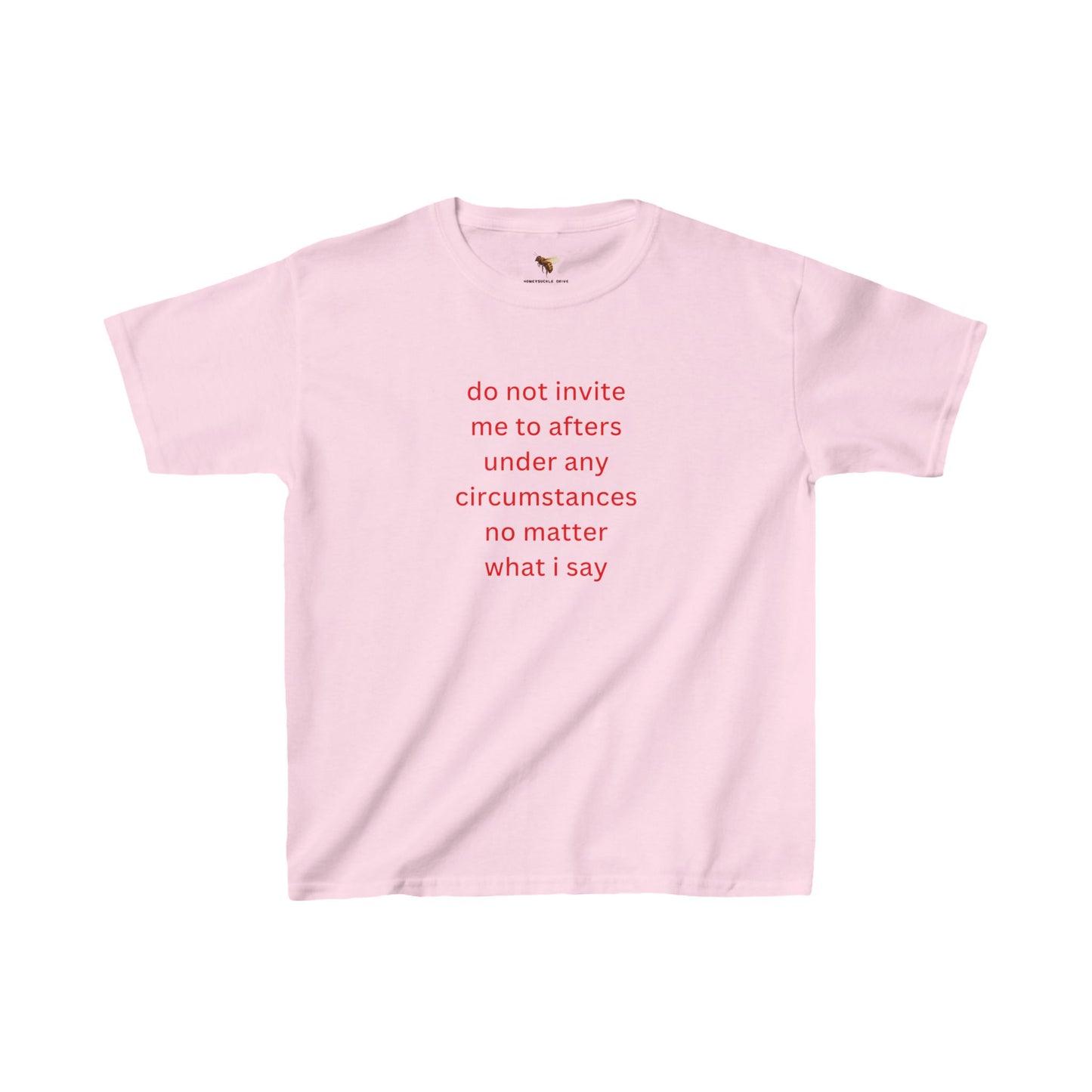 'do not invite me to afters under any circumstances' baby tee