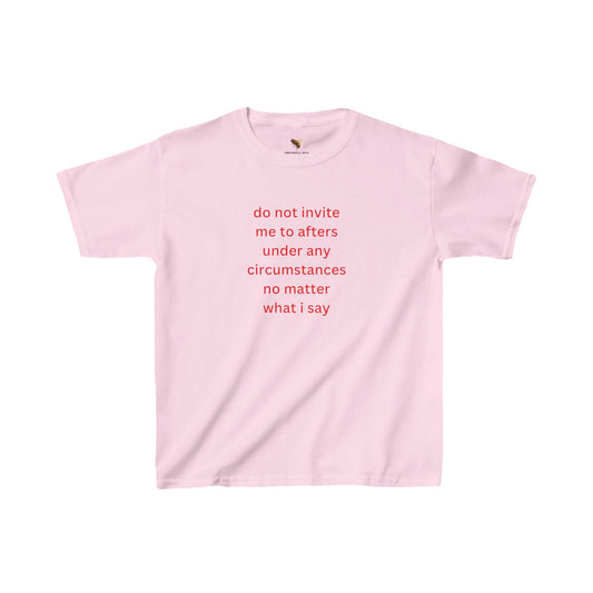 'do not invite me to afters under any circumstances' baby tee