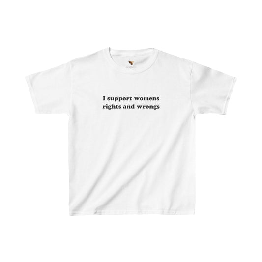 'I SUPPORT WOMENS RIGHTS AND WRONGS' baby tee