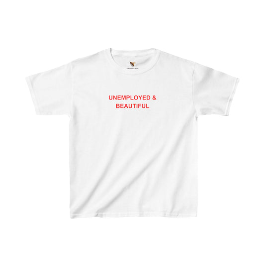 'UNEMPLOYED & BEAUTIFUL' baby tee