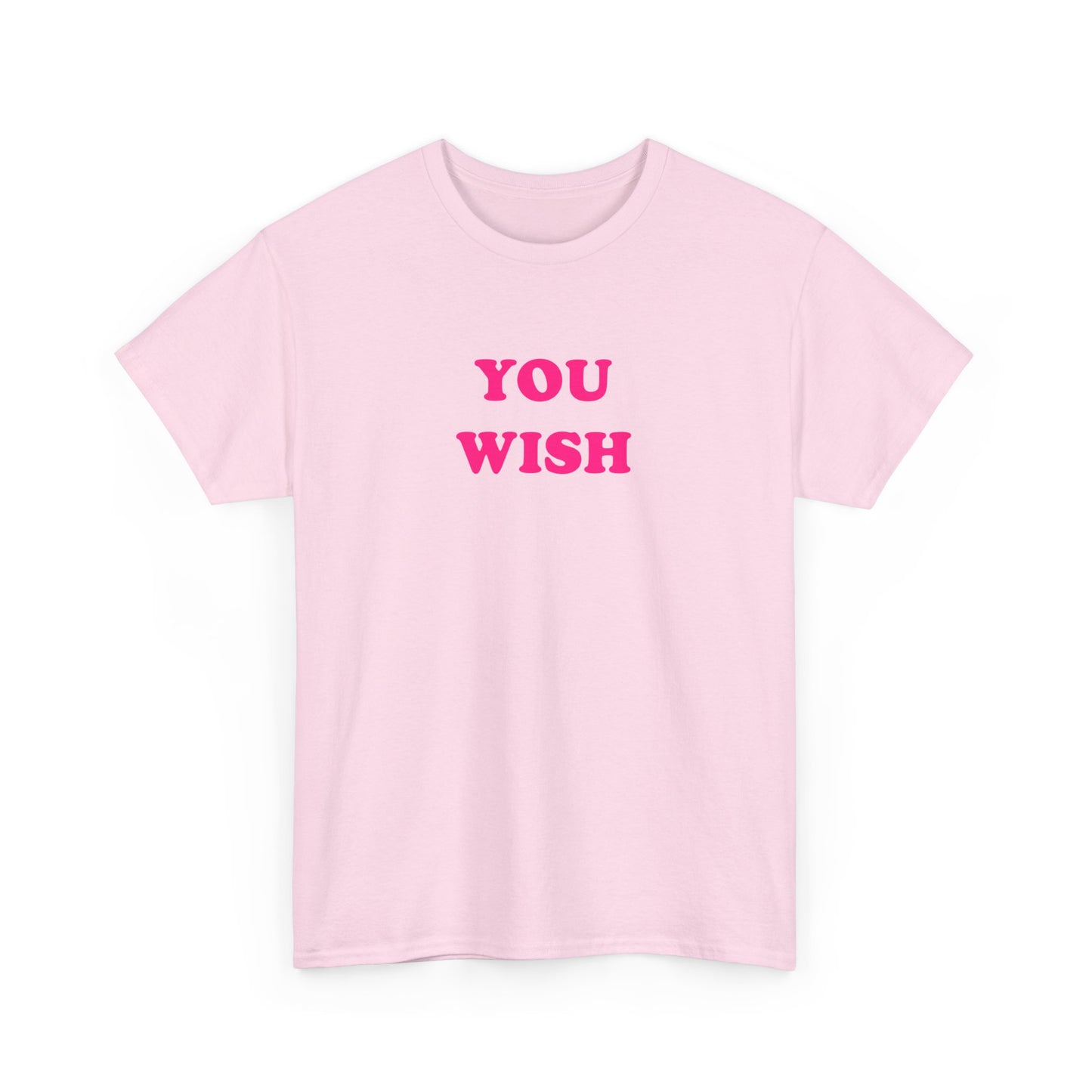 'YOU WISH' classic tee