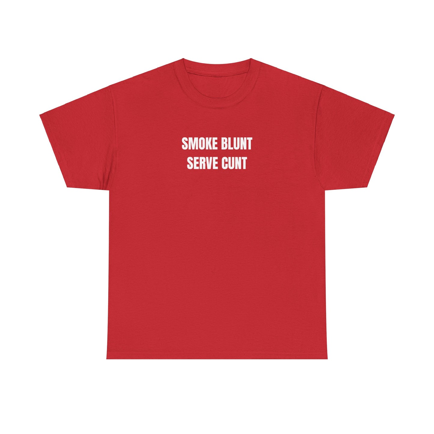 'SMOKE BLUNT SERVE C*NT' classic tee