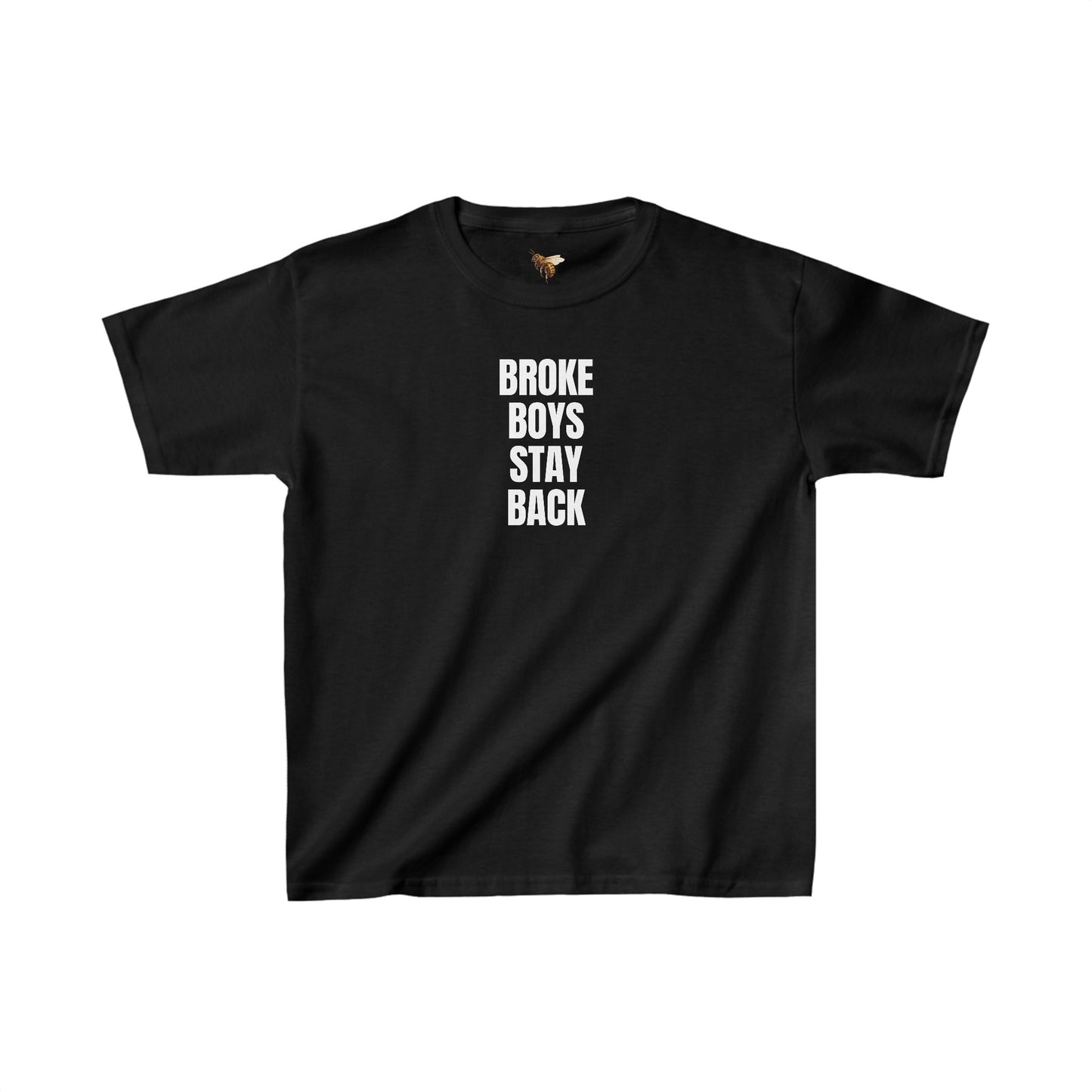 'BROKE BOYS STAY BACK' Baby Tee