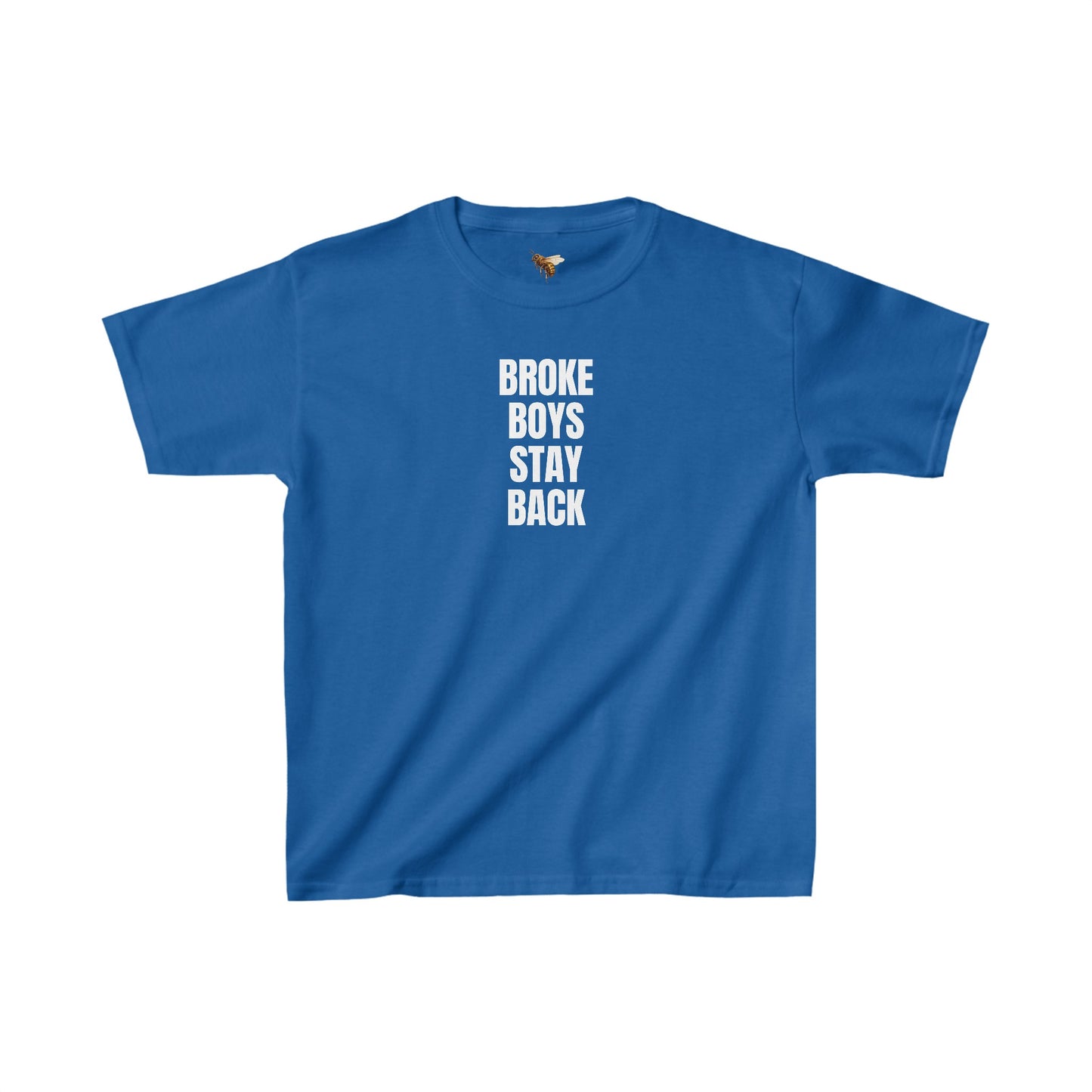 'BROKE BOYS STAY BACK' Baby Tee