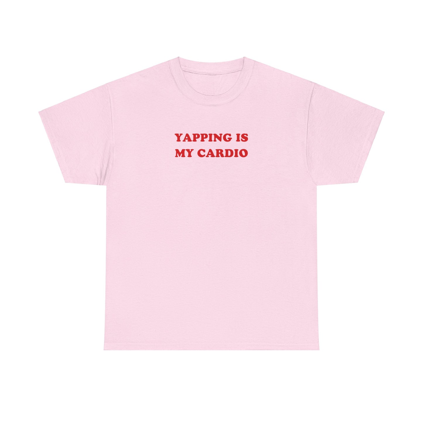 'YAPPING IS MY CARDIO' classic tee