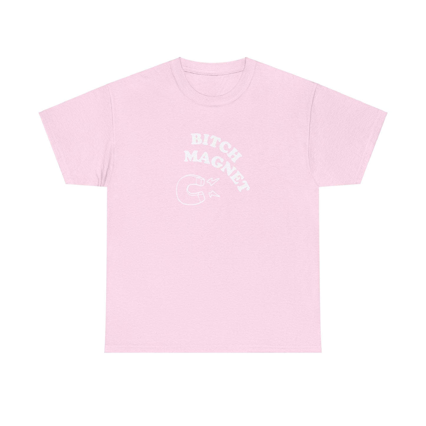 'BITCH MAGNET' classic tee