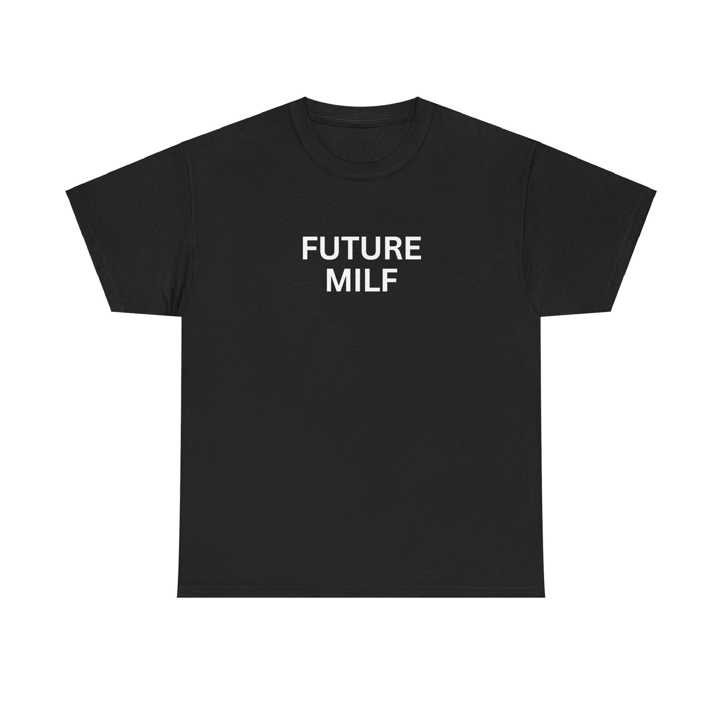 'FUTURE MILF' classic tee