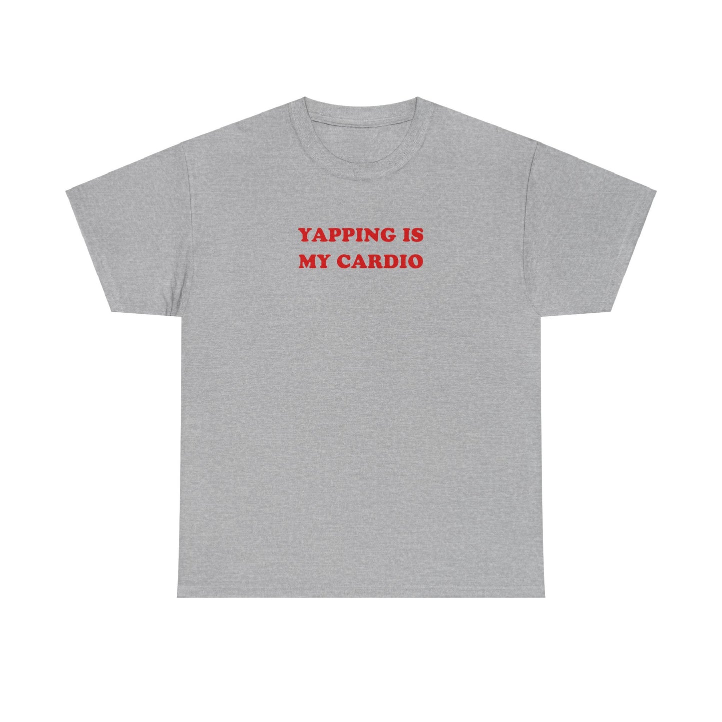 'YAPPING IS MY CARDIO' classic tee