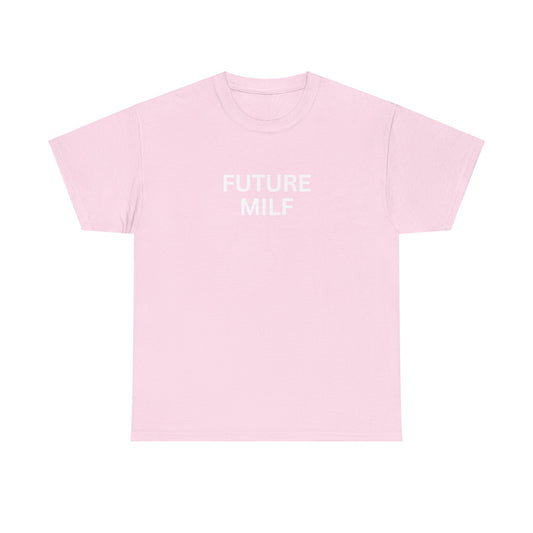 'FUTURE MILF' classic tee