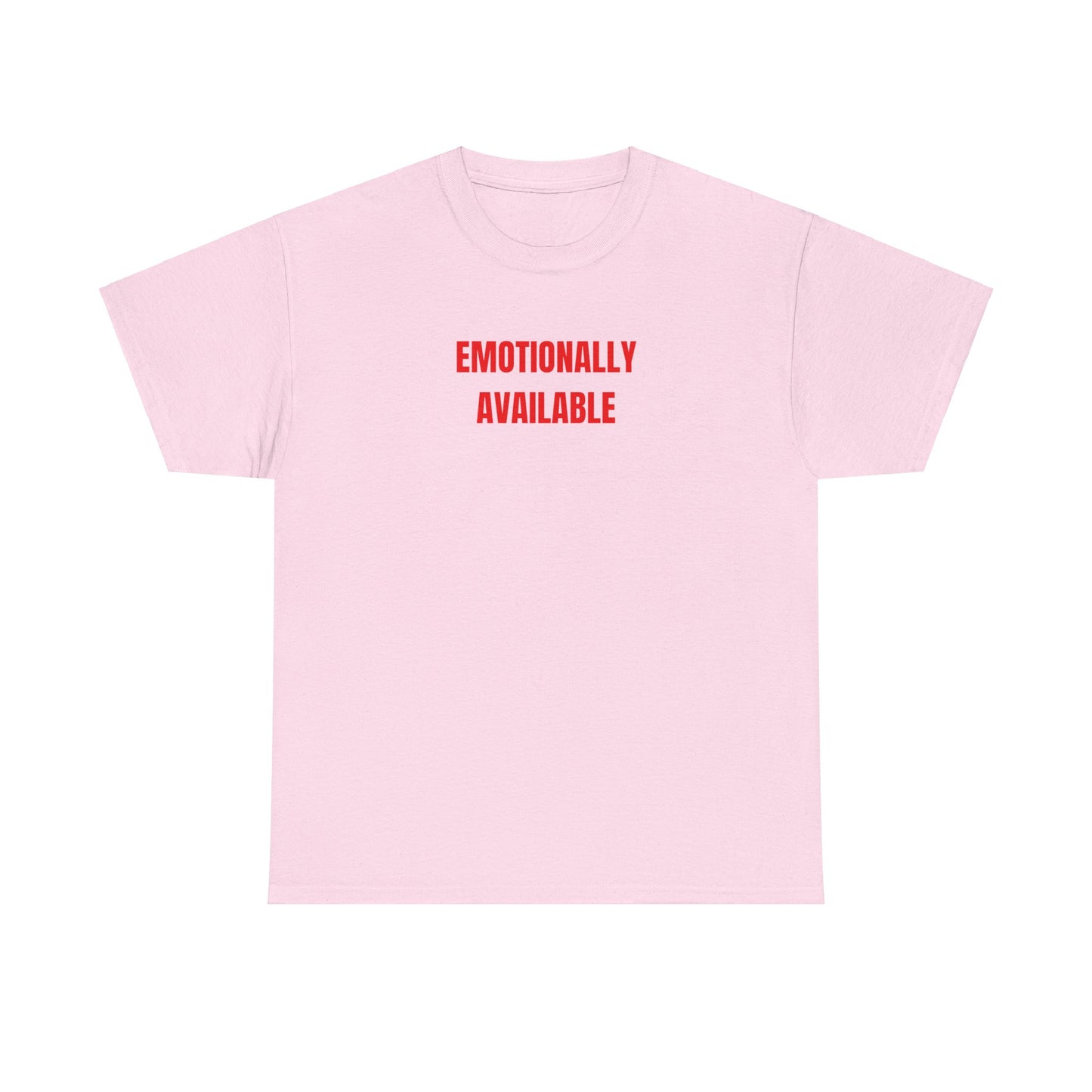 'EMOTIONALLY AVAILABLE' classic tee