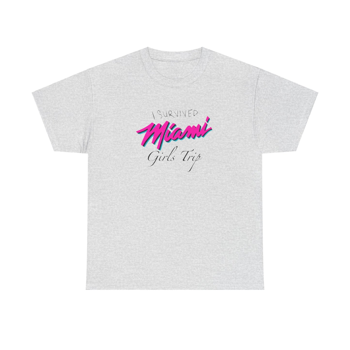 'I SURVIVED MIAMI GIRLS TRIP' classic tee