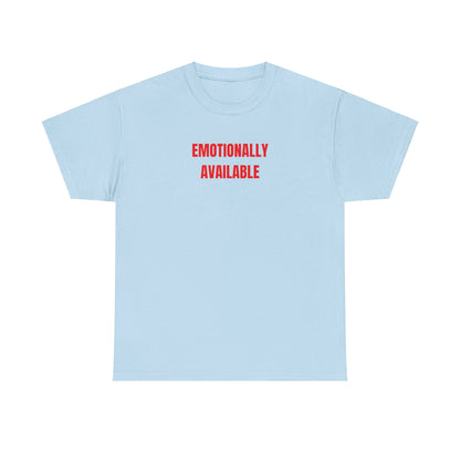 'EMOTIONALLY AVAILABLE' classic tee