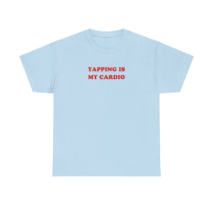 'YAPPING IS MY CARDIO' classic tee