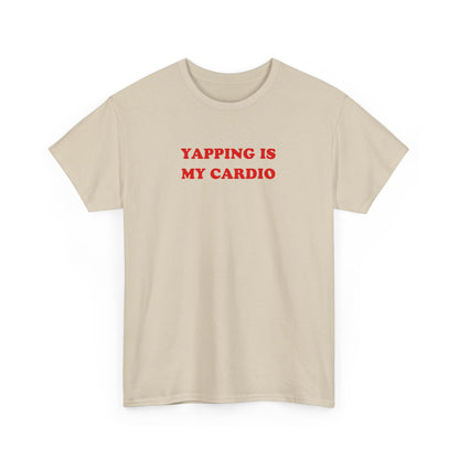 'YAPPING IS MY CARDIO' classic tee