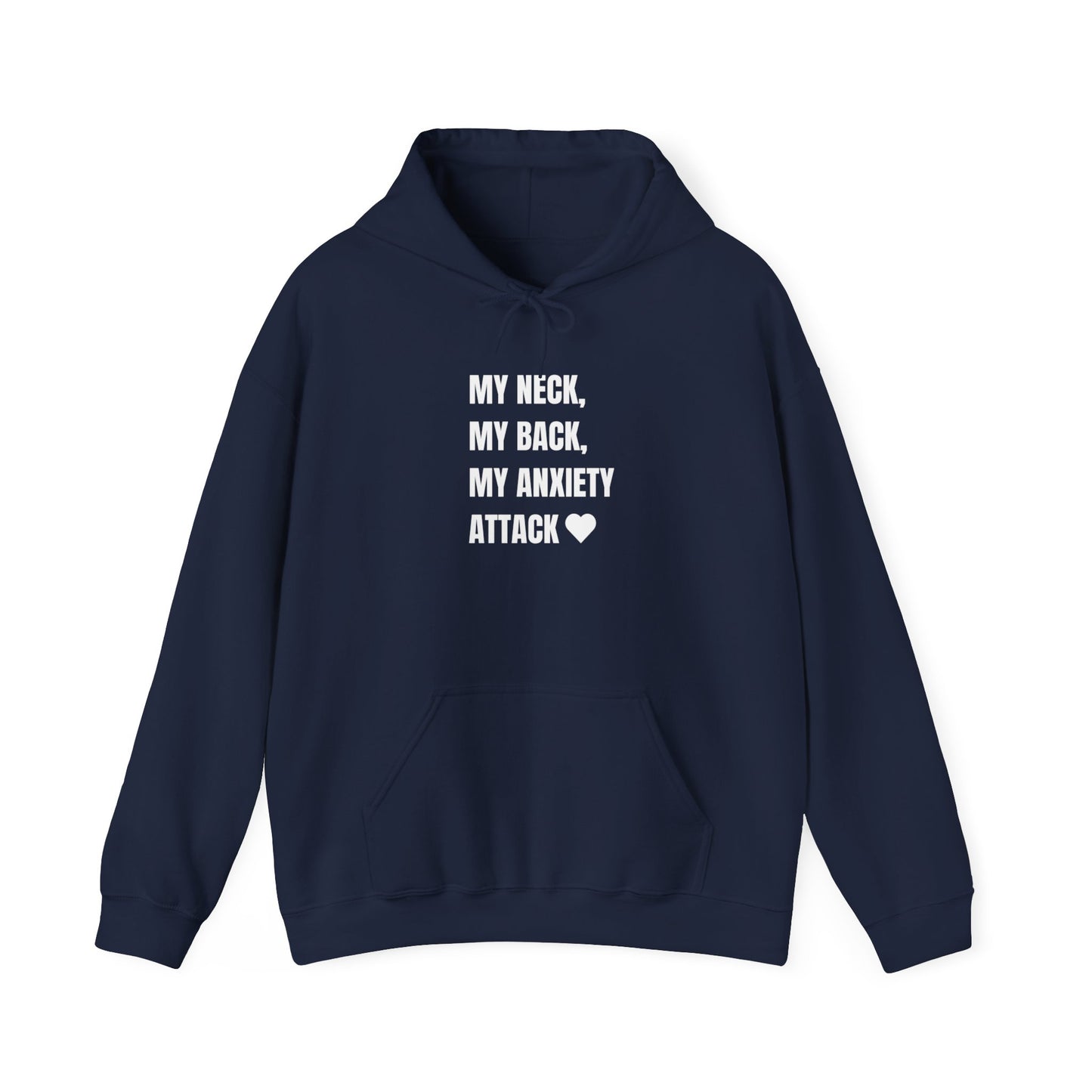 'MY NECK MY BACK MY ANXIETY ATTACK' hoodie