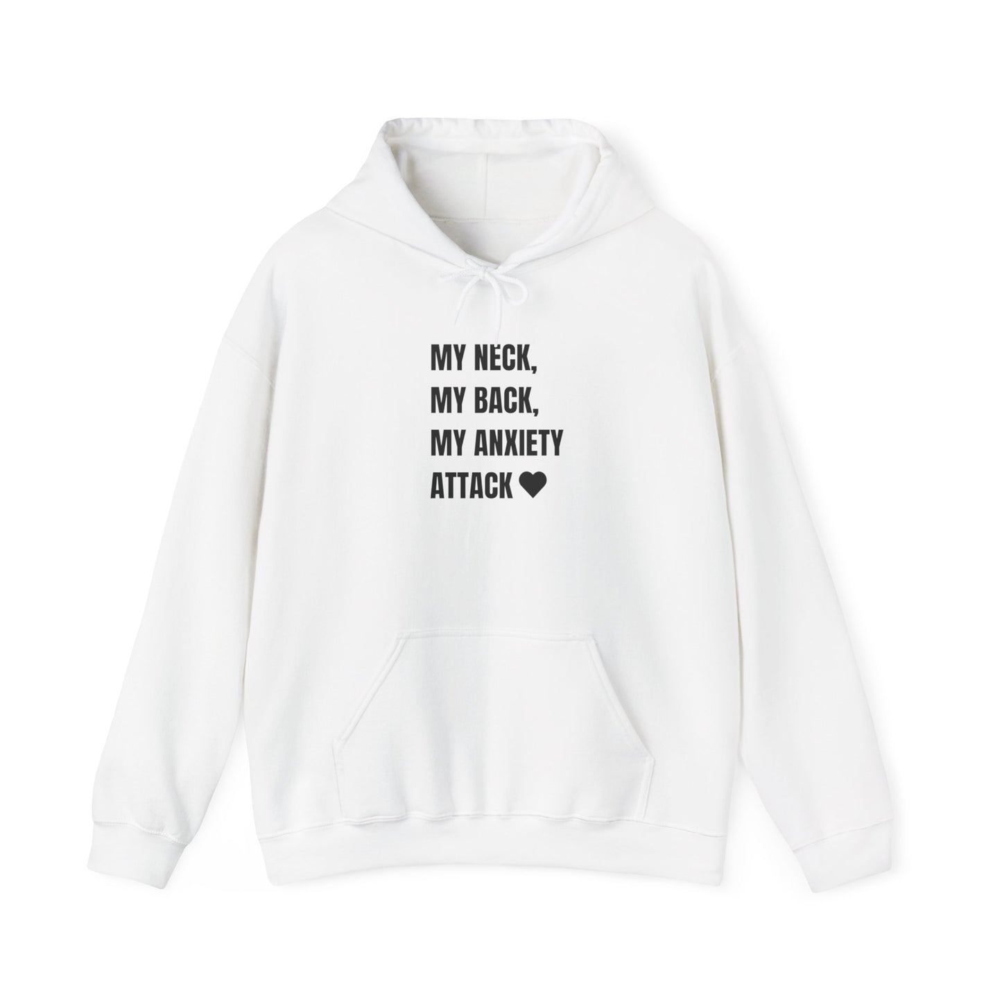 'MY NECK MY BACK MY ANXIETY ATTACK' hoodie