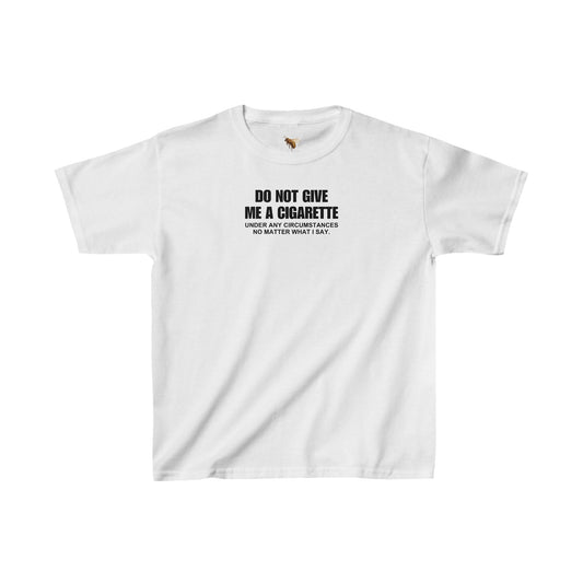 'NO CIGS FOR YOU' Baby Tee